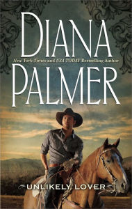 Title: Unlikely Lover, Author: Diana Palmer
