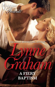 Title: A Fiery Baptism, Author: Lynne Graham