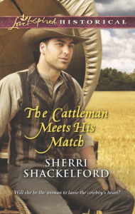 Title: The Cattleman Meets His Match (Love Inspired Historical Series), Author: Sherri Shackelford