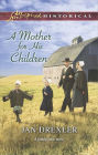 A Mother for His Children (Love Inspired Historical Series)