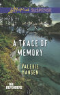 A Trace of Memory (Love Inspired Suspense Series)