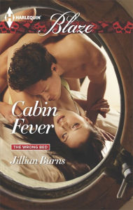 Title: Cabin Fever (Harlequin Blaze Series #813), Author: Jillian Burns