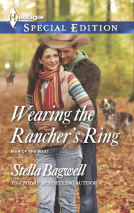 Title: Wearing the Rancher's Ring (Harlequin Special Edition Series #2354), Author: Stella Bagwell