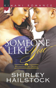 Title: Someone Like You (Harlequin Kimani Romance Series #395), Author: Shirley Hailstock