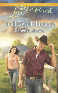 Title: Small-Town Billionaire (Love Inspired Series), Author: Renee Andrews