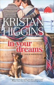 Title: In Your Dreams (Blue Heron Series #4), Author: Kristan Higgins
