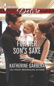 Title: For Her Son's Sake (Harlequin Desire Series #2331), Author: Katherine Garbera