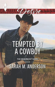 Electronics books downloads Tempted by a Cowboy by Sarah M. Anderson