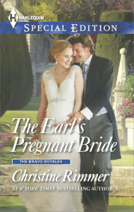 Title: The Earl's Pregnant Bride (Harlequin Special Edition Series #2360), Author: Christine Rimmer