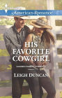 His Favorite Cowgirl (Harlequin American Romance Series #1519)