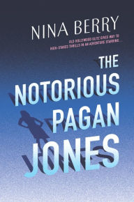 Title: The Notorious Pagan Jones (Pagan Jones Series #1), Author: Nina Berry