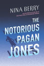 The Notorious Pagan Jones (Pagan Jones Series #1)