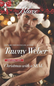 Title: Christmas with a SEAL (Harlequin Blaze Series #819), Author: Tawny Weber
