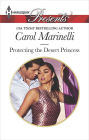 Protecting the Desert Princess (Harlequin Presents Series #3283)