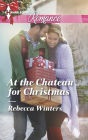 At the Chateau for Christmas (Harlequin Romance Series #4448)