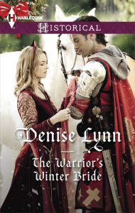 Title: The Warrior's Winter Bride, Author: Denise Lynn