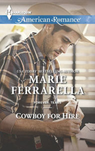 Title: Cowboy for Hire (Harlequin American Romance Series #1523), Author: Marie Ferrarella