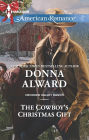 The Cowboy's Christmas Gift (Harlequin American Romance Series #1524)