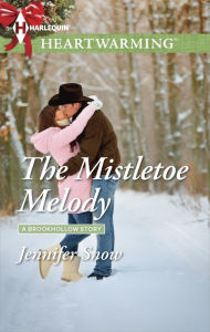 Title: The Mistletoe Melody: A Clean Romance, Author: Jennifer Snow