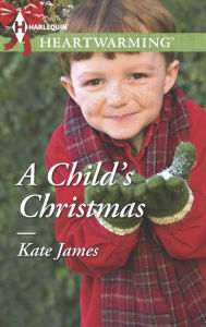 Title: A Child's Christmas: A Clean Romance, Author: Kate James
