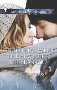 Title: Christmas with the Maverick Millionaire, Author: Scarlet Wilson