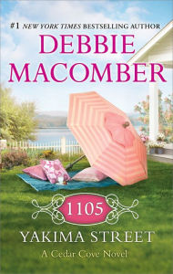 Title: 1105 Yakima Street (Cedar Cove Series #11), Author: Debbie Macomber