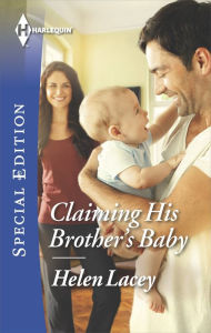 Title: Claiming His Brother's Baby (Harlequin Special Edition Series #2380), Author: Helen Lacey