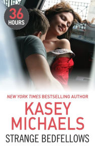 Title: Strange Bedfellows, Author: Kasey Michaels