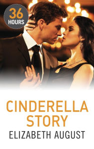 Title: Cinderella Story, Author: Elizabeth August