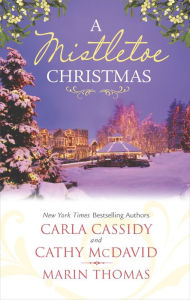 Title: A Mistletoe Christmas: An Anthology, Author: Carla Cassidy