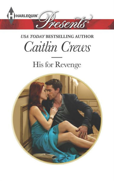 His for Revenge (Harlequin Presents Series #3292)