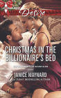 Christmas in the Billionaire's Bed (Harlequin Desire Series #2344)