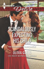 Scandalously Expecting His Child (Harlequin Desire Series #2345)