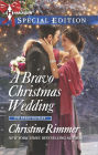 A Bravo Christmas Wedding (Harlequin Special Edition Series #2372)