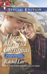 Title: A Very Maverick Christmas (Harlequin Special Edition Series #2374), Author: Rachel Lee