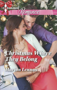 Title: Christmas Where They Belong (Harlequin Romance Series #4452), Author: Marion Lennox