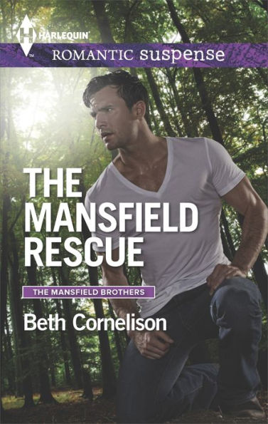 The Mansfield Rescue (Harlequin Romantic Suspense Series #1827)