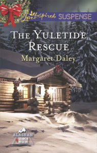 Title: The Yuletide Rescue (Love Inspired Suspense Series), Author: Margaret Daley