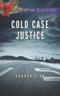 Cold Case Justice (Love Inspired Suspense Series)