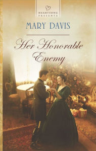 Title: Her Honorable Enemy, Author: Mary Davis