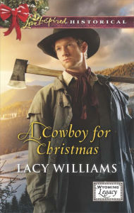 Title: A Cowboy for Christmas, Author: Lacy Williams