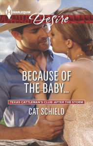 Title: Because of the Baby..., Author: Cat Schield