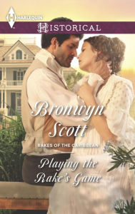 Title: Playing the Rake's Game (Harlequin Historical Series #1216), Author: Bronwyn Scott