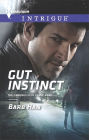 Gut Instinct (Harlequin Intrigue Series #1542)