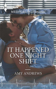 Title: It Happened One Night Shift, Author: Amy Andrews