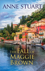 Title: The Fall of Maggie Brown, Author: Anne Stuart