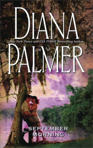Title: September Morning, Author: Diana Palmer