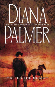 Title: After The Music, Author: Diana Palmer