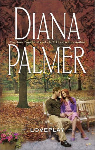 Title: Loveplay, Author: Diana Palmer