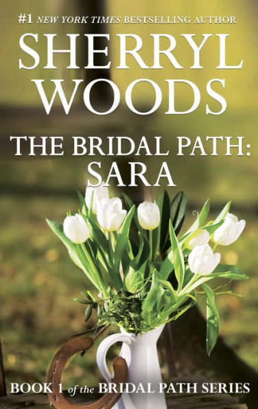 The Bridal Path: Sara (Bridal Path Series #1)